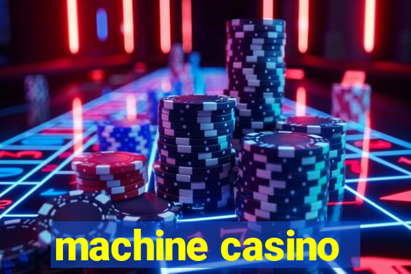 machine casino