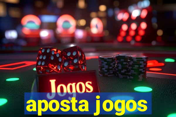 aposta jogos