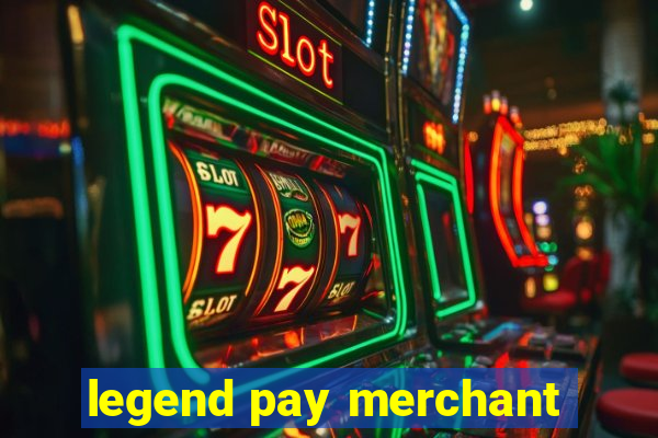 legend pay merchant