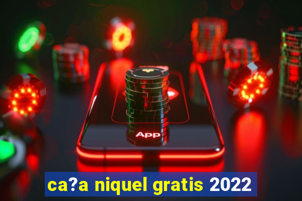 ca?a niquel gratis 2022