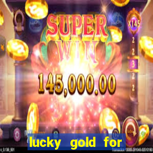 lucky gold for money winner