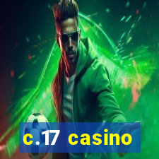 c.17 casino