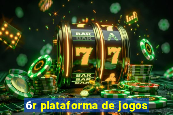 6r plataforma de jogos