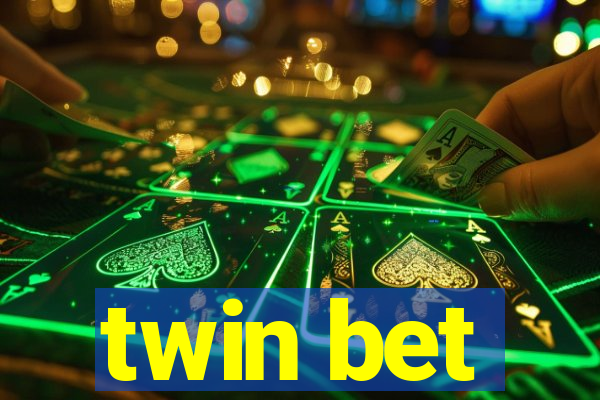 twin bet