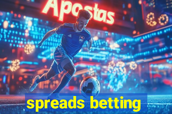 spreads betting