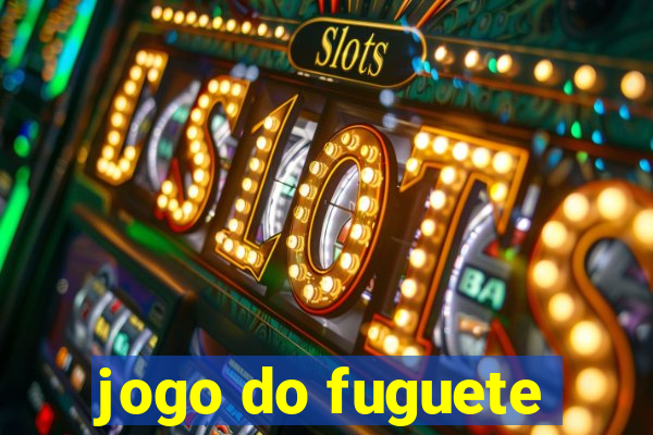 jogo do fuguete