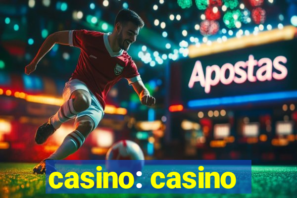 casino: casino