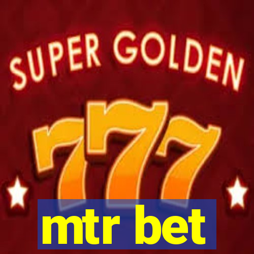 mtr bet