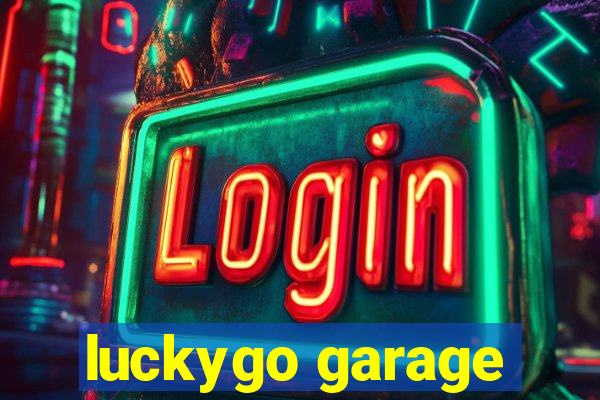 luckygo garage