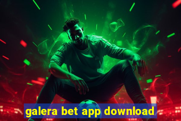 galera bet app download