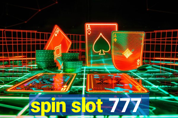 spin slot 777