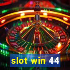 slot win 44