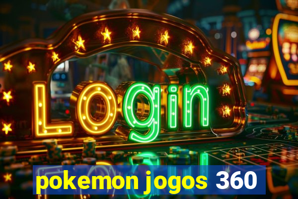 pokemon jogos 360