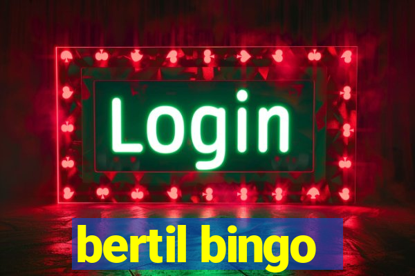 bertil bingo