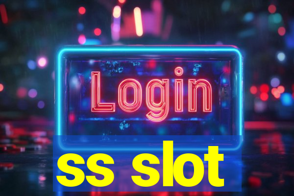 ss slot