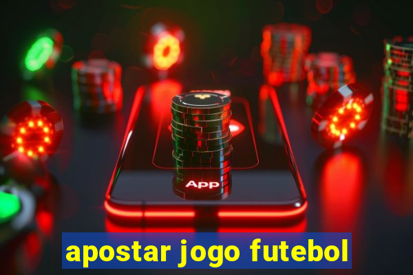 apostar jogo futebol