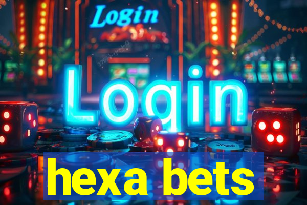 hexa bets