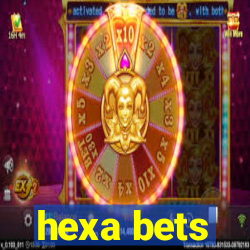 hexa bets