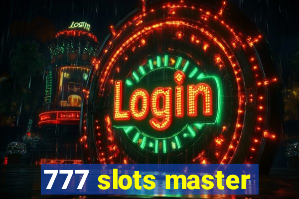 777 slots master