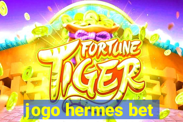 jogo hermes bet