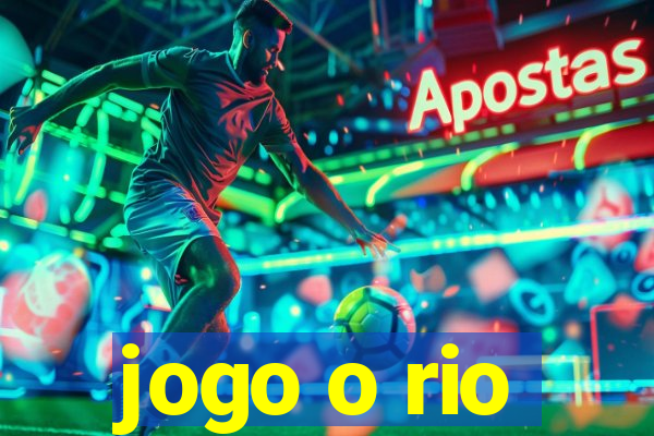 jogo o rio