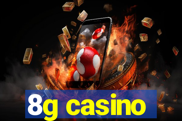 8g casino