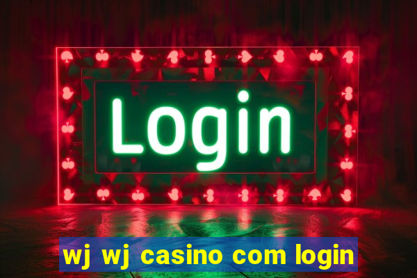 wj wj casino com login