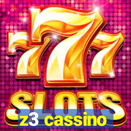 z3 cassino