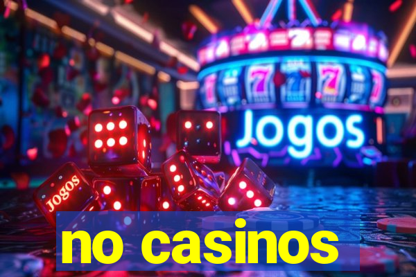 no casinos