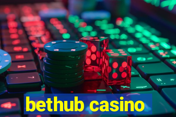 bethub casino