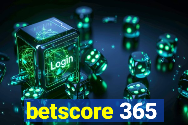 betscore 365