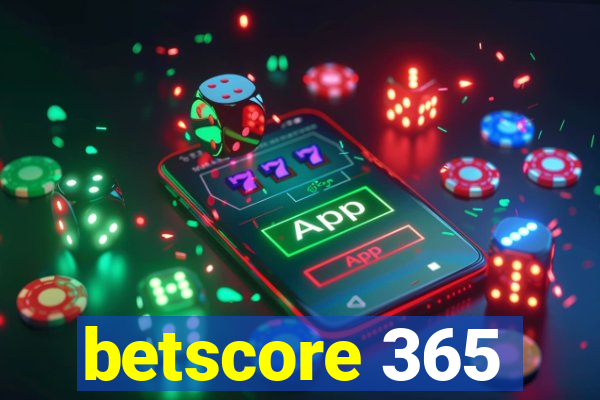 betscore 365