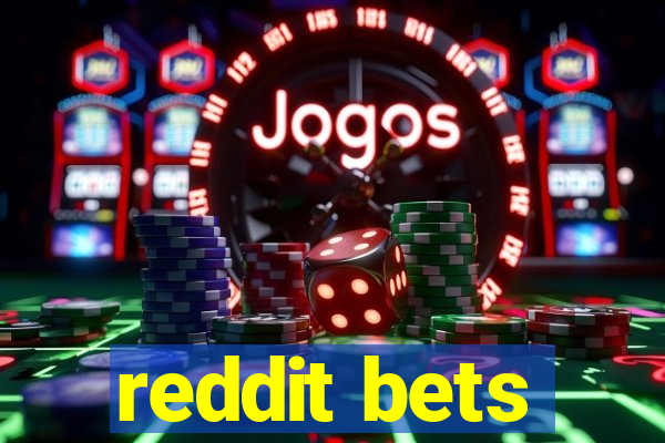 reddit bets