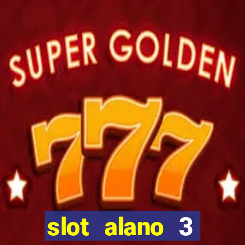 slot alano 3 master plus