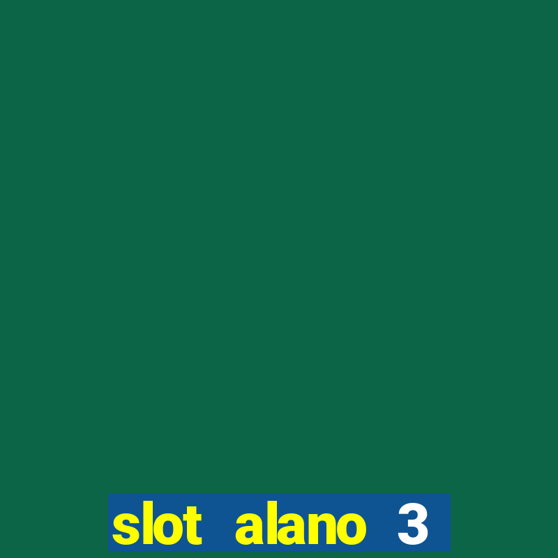 slot alano 3 master plus