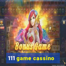 111 game cassino