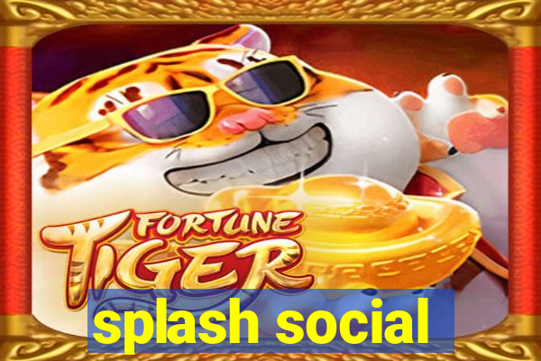 splash social