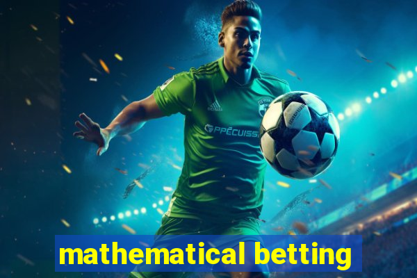 mathematical betting