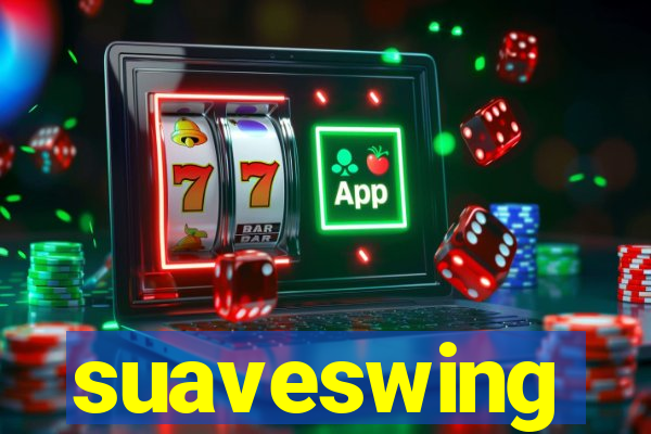 suaveswing