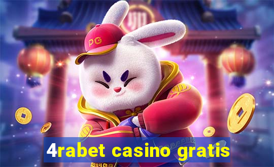 4rabet casino gratis