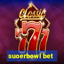 suoerbowl bet