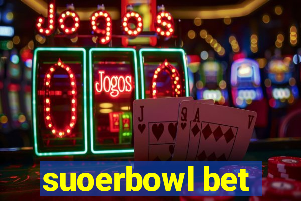 suoerbowl bet