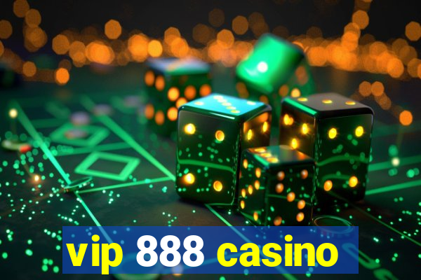 vip 888 casino