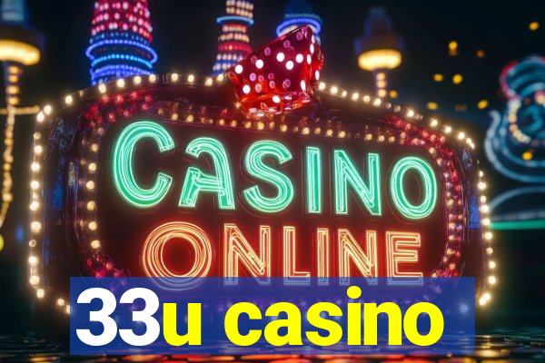 33u casino