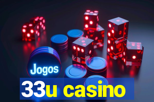 33u casino