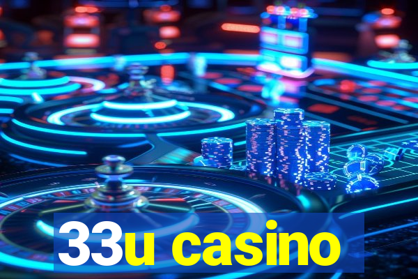 33u casino