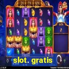 slot. gratis