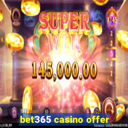 bet365 casino offer