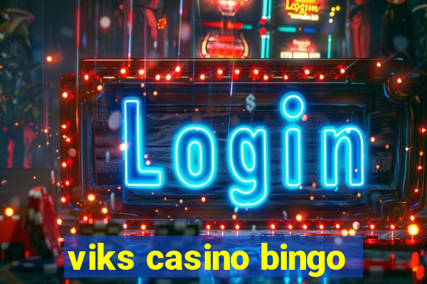 viks casino bingo