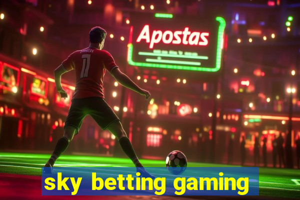 sky betting gaming